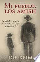 Mi pueblo, los amish