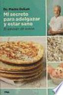 Mi secreto para adelgazar y estar sano