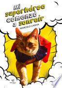 Mi superhéroe comenzó a sonreír
