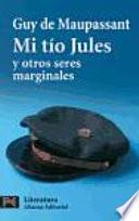 Mi tío Jules y otros seres marginales
