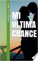 Mi última chance