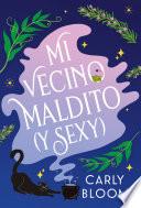 Mi vecino maldito (y sexy)