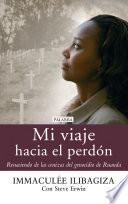 Mi viaje hacia el perdón