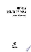 Mi vida color de rosa