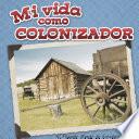 Mi vida como colonizador