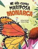 Mi Vida Como Mariposa Monarca