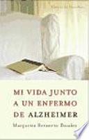 Mi Vida Junto a un Enfermo de Alzheimer