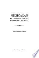 Michoacán en la perspectiva del desarrollo regional
