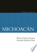 Michoacán. Historia breve