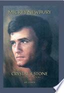 Mickey Newbury Crystal & Stone