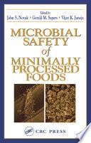 Microbial Safety of Minimally Processed Foods