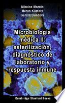 Microbiología médica II: esterilización, diagnóstico de laboratorio y respuesta inmune