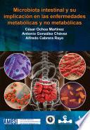 Microbiota intestinal y su implicación en las enfermedades metabólicas y no metabólicas