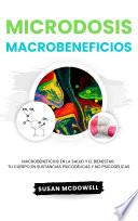 Microdosis: Macrobeneficios en la salud y el bienestar