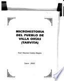 Microhistoria del pueblo de Villa Orías (Tarvita)