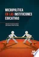 Micropolítica en las instituciones educativas