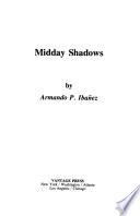Midday Shadows