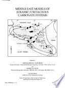Middle East Models of Jurassic/Cretaceous Carbonate Systems