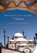 Middle Eastern Leaders and Islam
