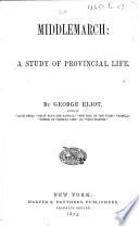 Middlemarch, Etc