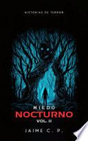 Miedo Nocturno: Historias de Terror | Vol. II