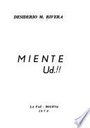 Miente Ud.!