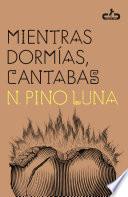 Mientras dormías, cantabas