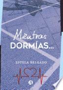 Mientras dormías...