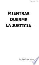 Mientras duerme la justicia