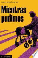 Mientras pudimos