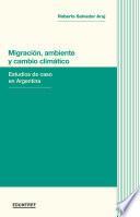 Migración, ambiente y cambio climático