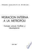 Migración interna a la metrópoli