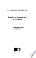 Migración y cambio cultural en Querétaro