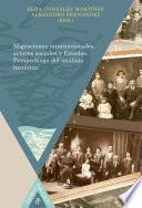 Migraciones internacionales, actores sociales y Estados