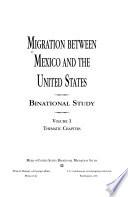 Migration Between Mexico and the United States: Thematic chapters