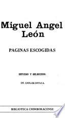 Miguel Angel Leon. Paginas escogidas
