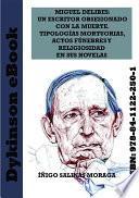 Miguel Delibes: un escritor obsesionado con la muerte. Tipologías mortuorias, actos fúnebres y religiosidad en sus novelas.