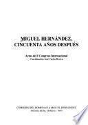 Miguel Hernández, cincuenta años después