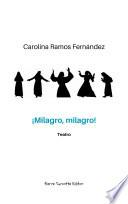¡Milagro, milagro!