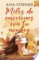 Miles de emociones con tu nombre (Miles de emociones, 1)
