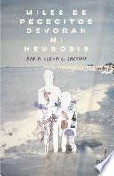 Miles de pececitos devoran mi neurosis