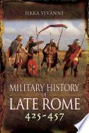 Military History of Late Rome 425–457