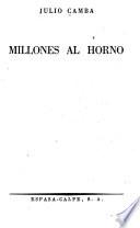 Millones al horno