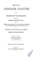 Mills' Annotated Statutes of the State of Colorado