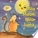 Milo and the Moon. Milo Y La Luna
