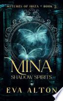 Mina – Shadow Spirits