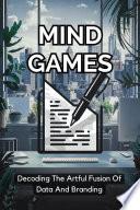 Mind Games: Decoding Consumer Psychology