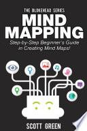 Mind Mapping: Step-by-Step Beginner’s Guide in Creating Mind Maps!