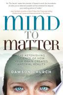 Mind to Matter