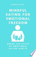 Mindful Eating for Emotional Freedom